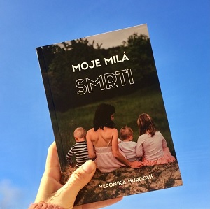 Moje milá smrti - Veronika Hurdová